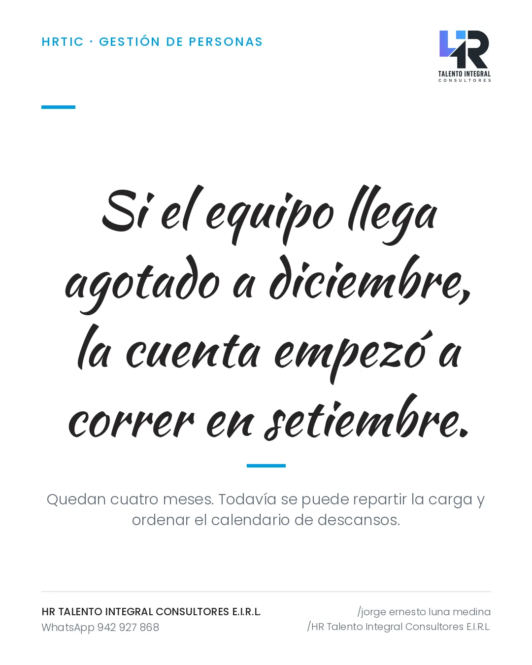 Pieza de Criterio HRTIC: El desgaste de diciembre se decide en setiembre