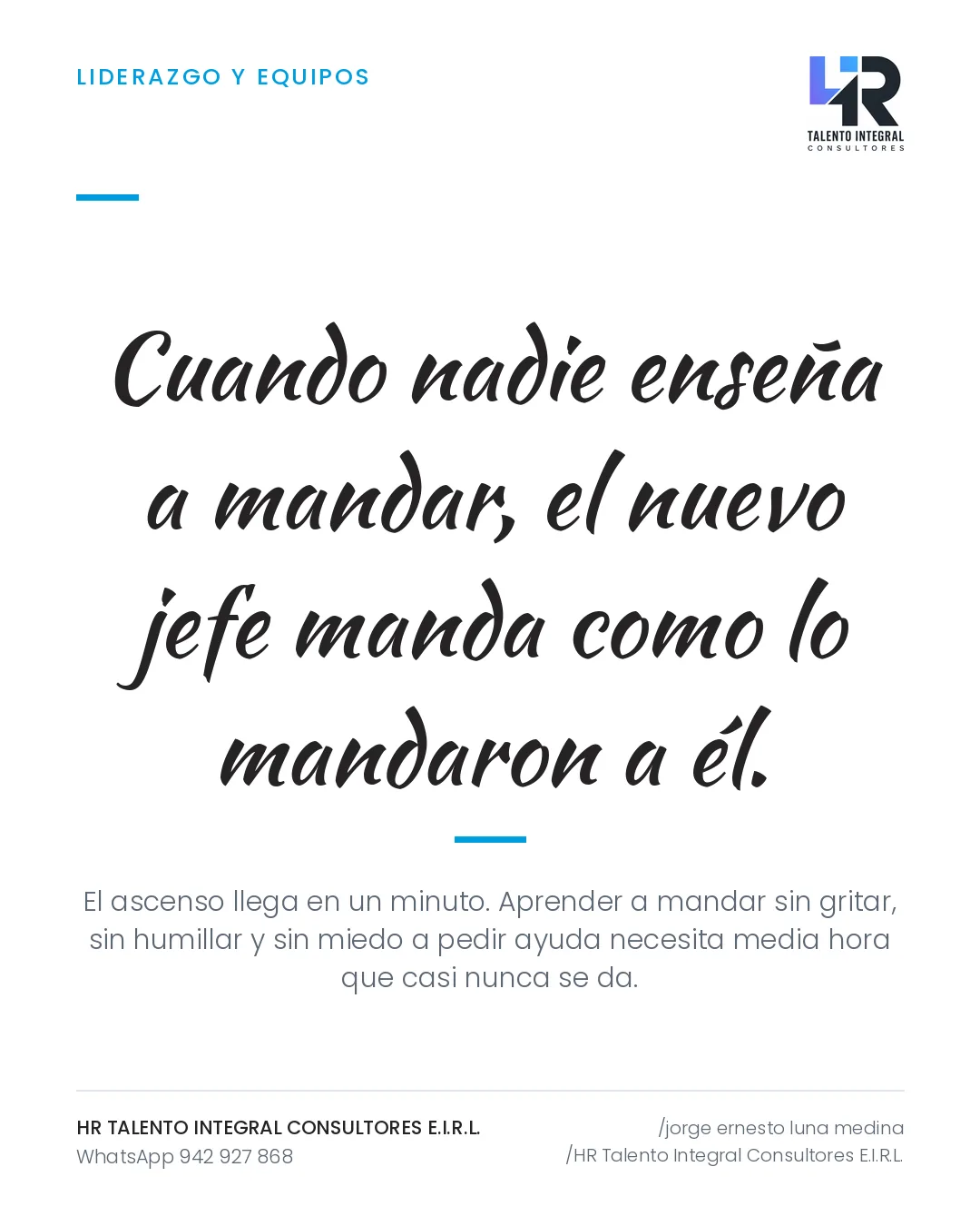 Pieza de Criterio HRTIC: Primer jefe de turno: ascender no enseña a mandar