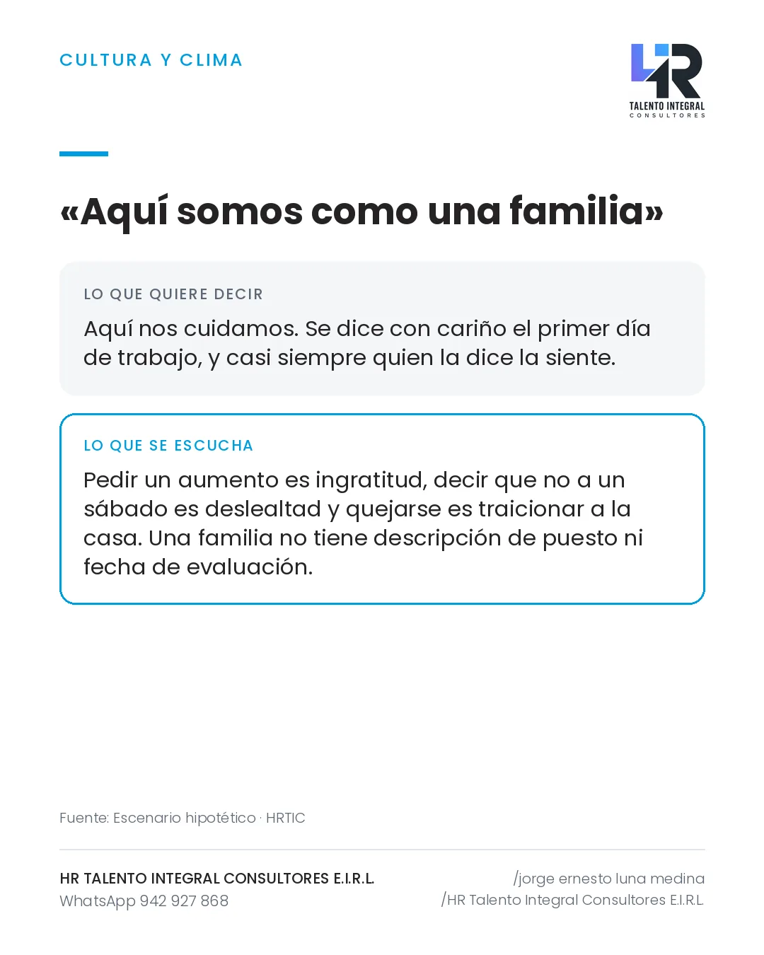 Pieza de Criterio HRTIC: «Aquí somos como una familia»: lo que la frase promete sin decirlo
