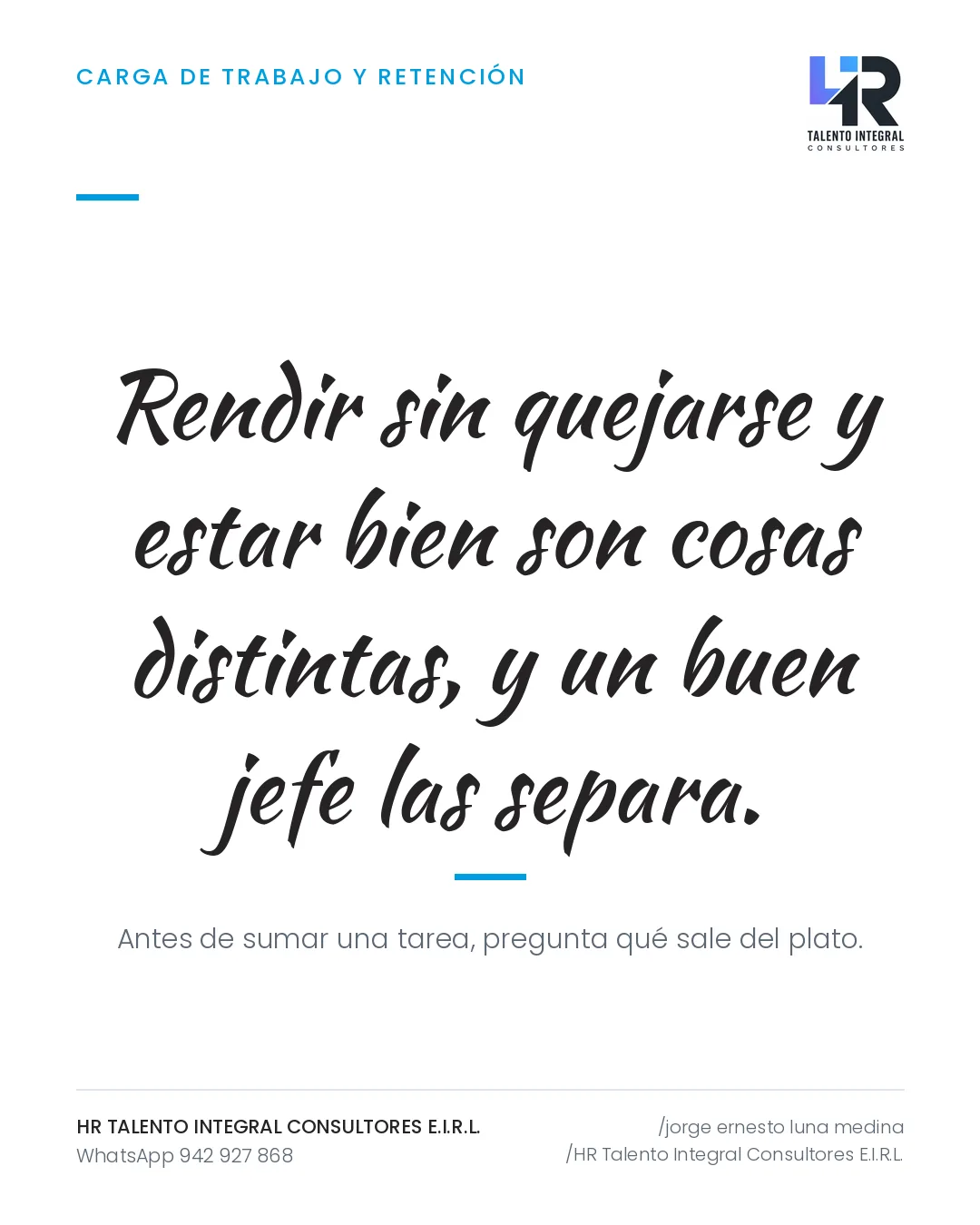 Pieza de Criterio HRTIC: Quien rinde sin quejarse no siempre está bien: una pregunta al mes